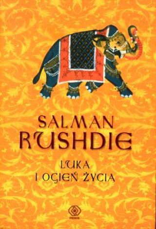 Knjiga Luka i ogień życia Salman Rushdie