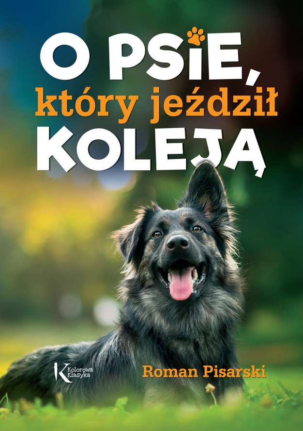 Könyv O psie który jeździł koleją Roman Pisarski