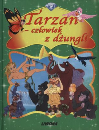 Livre Tarzan człowiek z dżungli Opracowanie Zbiorowe