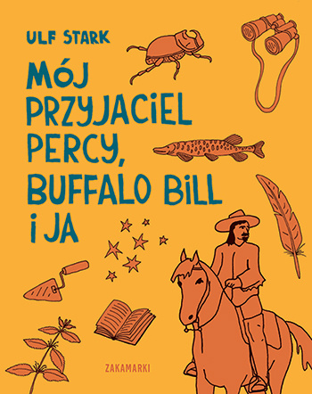 Kniha Mój przyjaciel Percy, Buffalo Bill i ja Ulf Stark