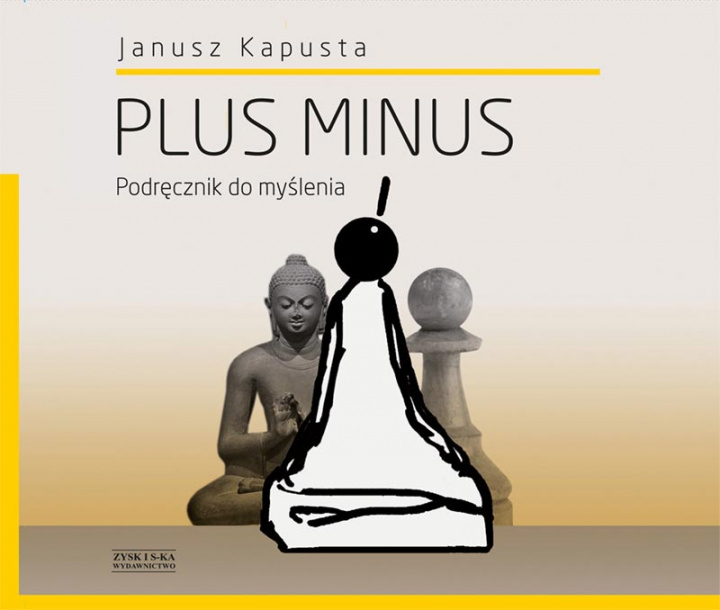 Книга Plus minus podręcznik do myślenia Janusz Kapusta