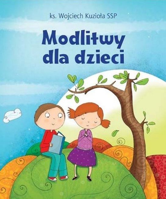 Kniha Modlitwy dla dzieci Wojciech Kuzioła