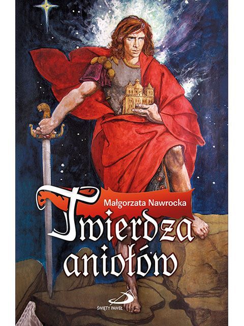 Könyv Twierdza aniołów Małgorzata Nawrocka