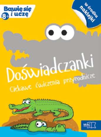 Kniha Doświadczanki ciekawe ćwiczenia przyrodnicze bawię się i uczę Opracowanie Zbiorowe