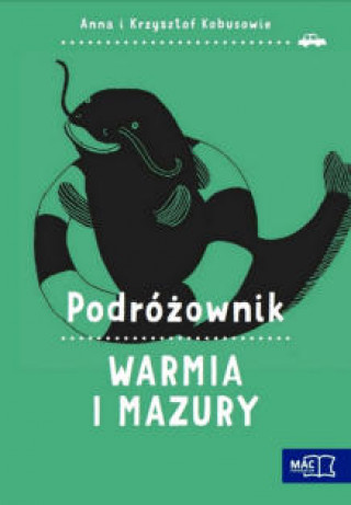 Könyv Warmia i Mazury podróżownik Anna Kobus