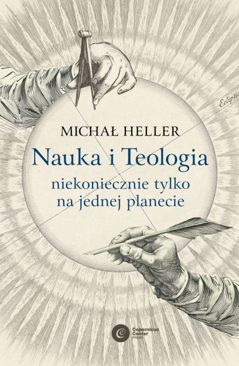 Kniha Nauka i teologia dlaczego tylko na jednej planecie Michał Heller