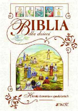 Könyv Biblia dla dzieci historia zbawienia w opowiadaniach Dietrich Steinwede