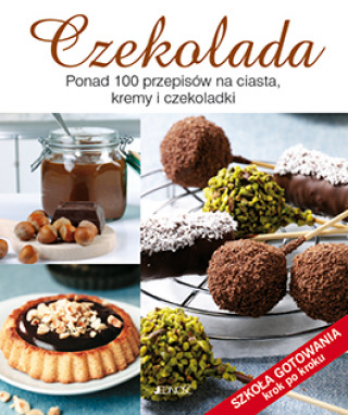 Kniha Czekolada ponad 100 przepisów na ciasta kremy i czekoladki szkoła gotowania krok po kroku Francesca Badi
