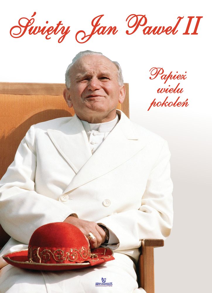 Книга Święty Jan Paweł II papież wielu pokoleń Robert Szybiński