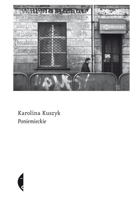 Knjiga Poniemieckie Karolina Kuszyk
