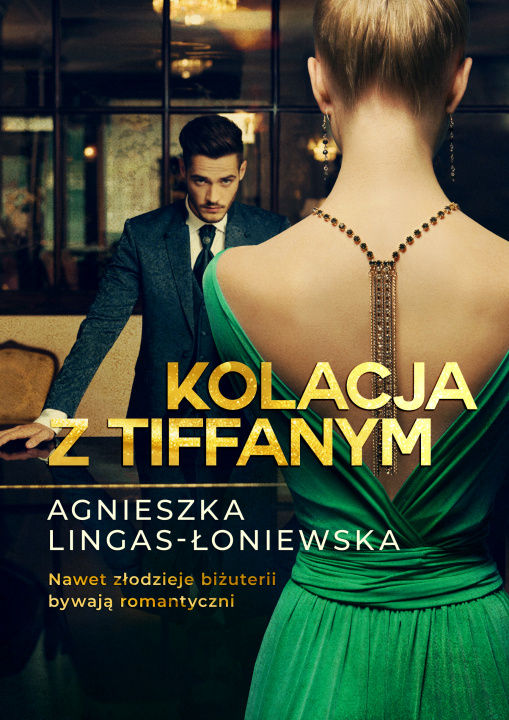 Kniha Kolacja z Tiffanym Agnieszka Lingas-Łoniewska