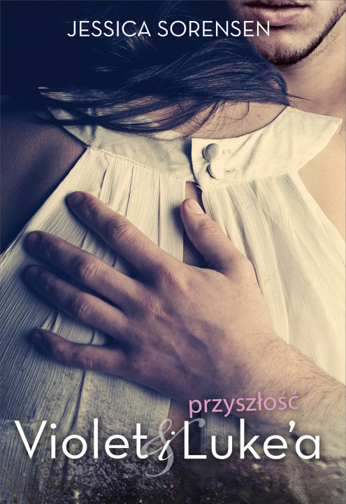 Boek Przyszłość violet i lukea Jessica Sorensen