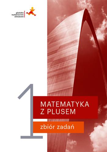 Kniha Nowe matematyka z plusem zbiór zadań do liceum i technikum dla klasy 1 Małgorzata Dobrowolska