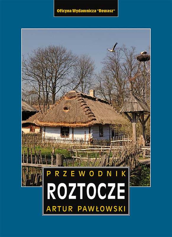 Carte Roztocze polskie i ukraińskie. Przewodnik wyd. 4 Artur Pawłowski