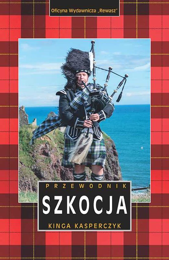Könyv Szkocja. Przewodnik Kinga Kasperczyk