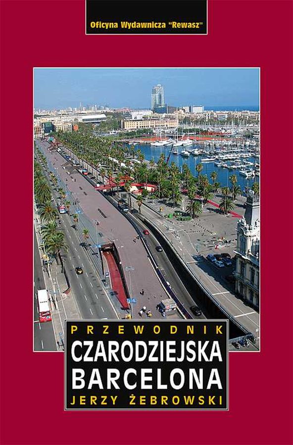 Kniha Czarodziejska Barcelona przewodnik wyd. 3 Jerzy Żebrowski