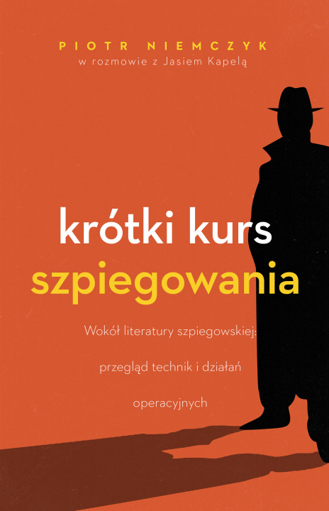 Книга Krótki kurs szpiegowania Piotr Niemczyk