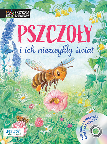 Book Pszczoły i ich niezwykły świat przyroda to przygoda + CD Reichenstetter Friederun