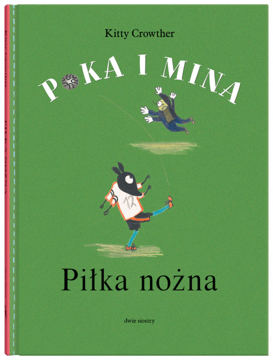 Kniha Piłka nożna poka i mina Kitty Crowther