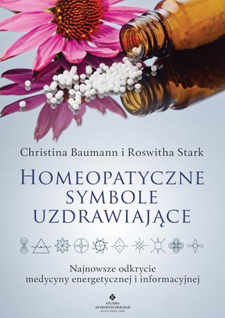 Book Homeopatyczne symbole uzdrawiające najnowsze odkrycie medycyny energetycznej i informacyjnej Christina Baumann