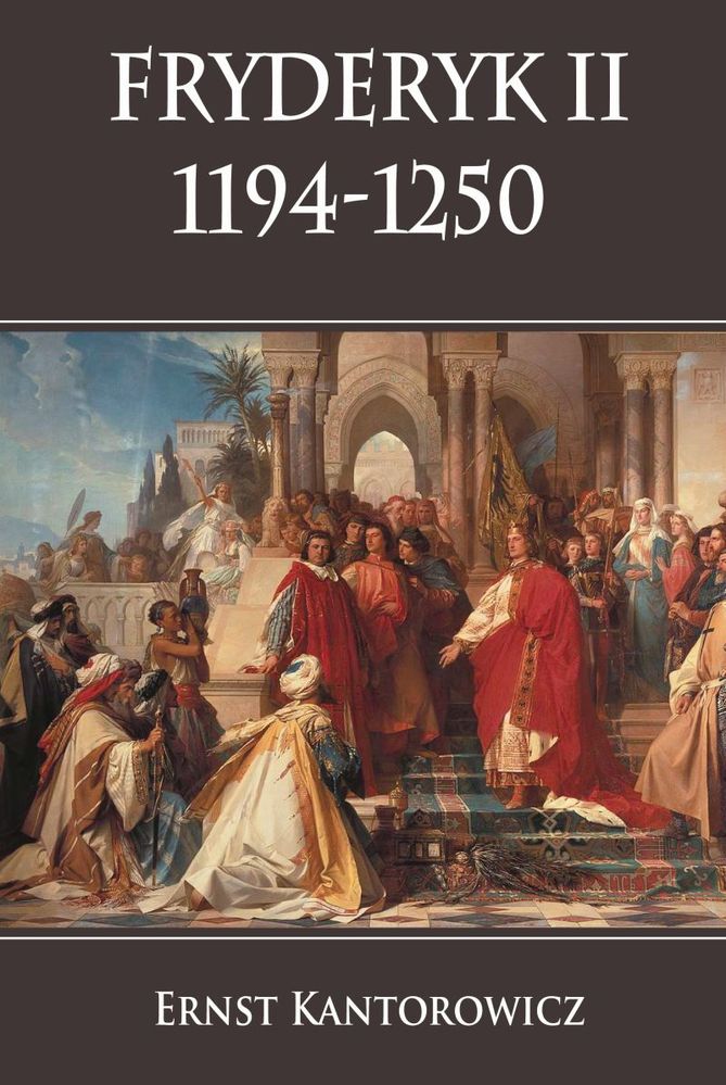 Βιβλίο Fryderyk II 1194-1250 Ernst Kantorowicz