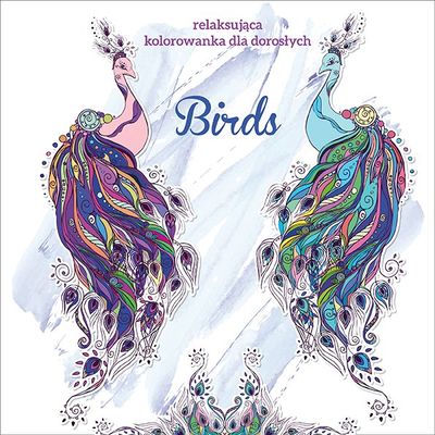 Könyv Birds kolorowanka dla dorosłych Opracowanie Zbiorowe
