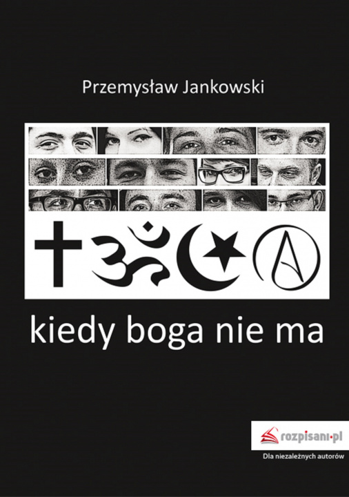 Kniha Kiedy Boga nie ma Przemysław Jankowski