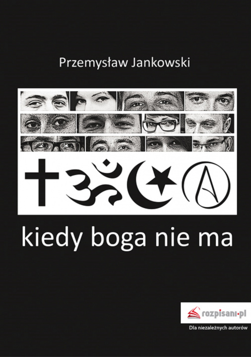 Könyv Kiedy Boga nie ma Przemysław Jankowski