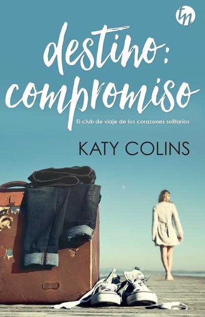 Buch Destino: compromiso Katy Colins