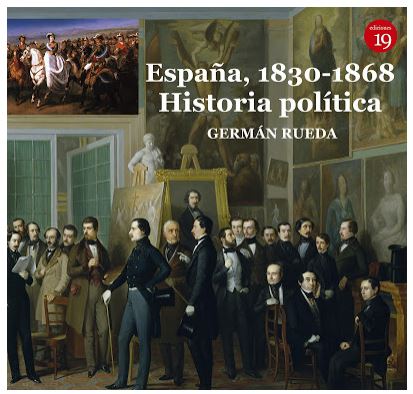Audio España, 1830-1868. Historia política GERMAN RUEDA