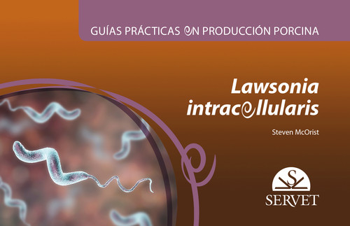 Audio Guías prácticas en producción porcina. Lawsonia intracellularis STEVEN MCORIST