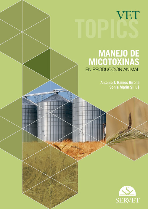 Kniha Vet Topics. Manejo de micotoxinas en producción animal ANTONIO RAMOS