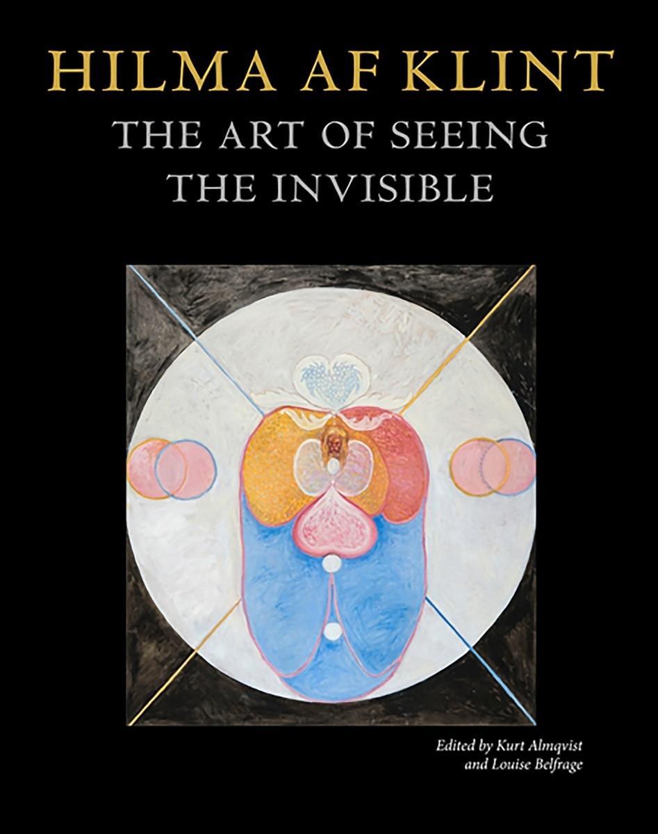 Kniha Hilma af Klint: The art of seeing the invisible 