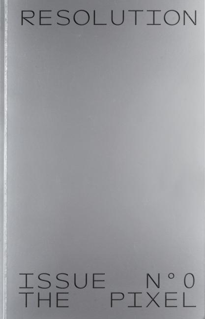 Libro Resolution: Issue No. 0: The Pixel 