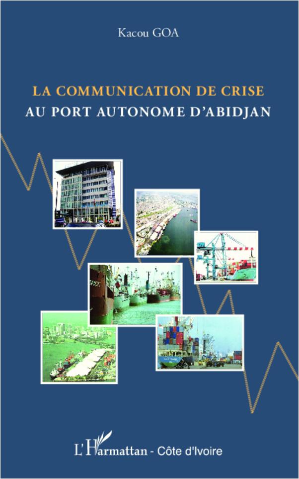 Kniha La communication de crise au port autonome d'Abidjan 
