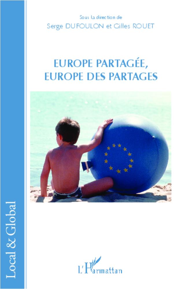 Książka Europe partagée, Europe des partages Gilles Rouet