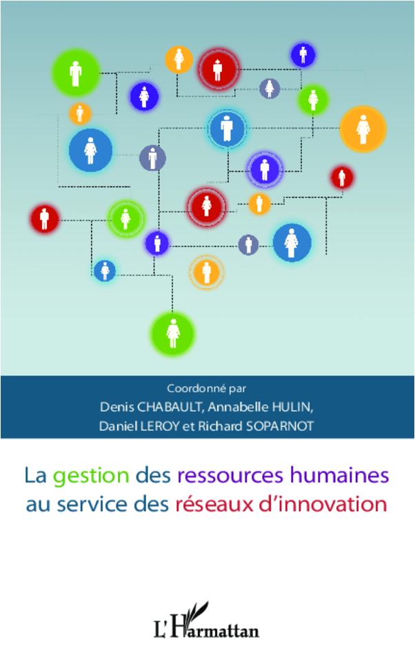 Książka La gestion des ressources humaines au service des réseaux d'innovation Denis Chabault