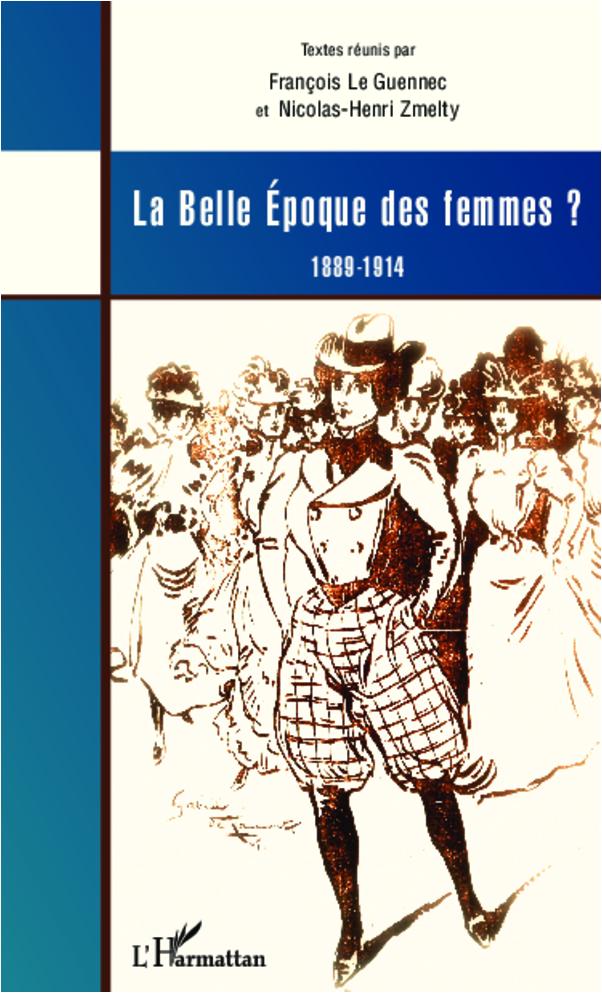 Kniha La Belle Epoque des femmes ? Nicolas-Henri Zmelty