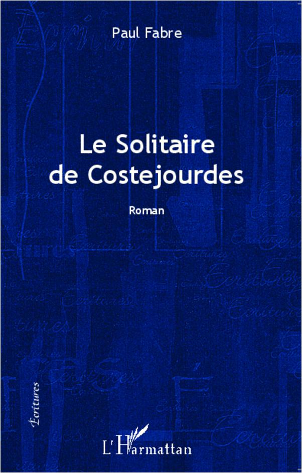 Könyv Le solitaire de Costejourdes 
