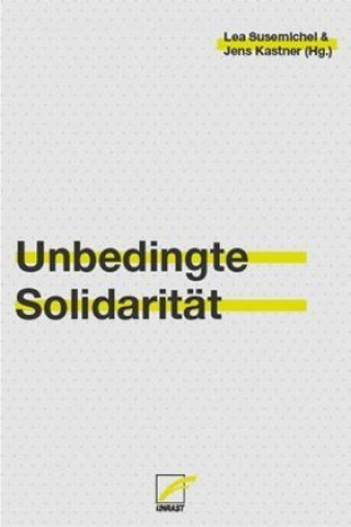 Libro Unbedingte Solidarität Jens Kastner