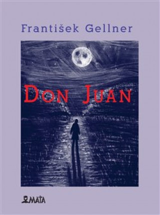 Könyv Don Juan František Gellner