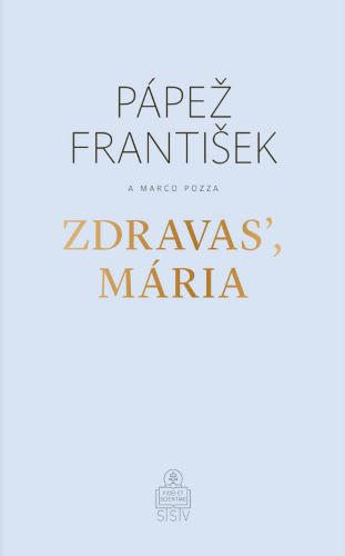 Book Zdravas, Mária (2. vydanie) Papež František