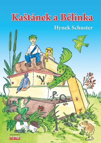 Kniha Kaštánek a Bělinka Hynek Schuster