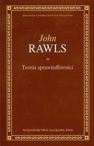 Carte Teoria sprawiedliwości Rawls John
