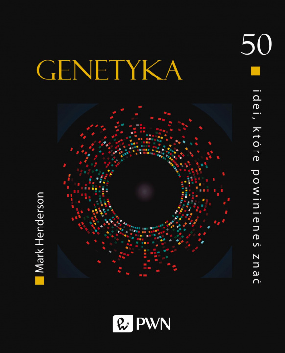 Book Genetyka. 50 idei, które powinieneś znać Mark Henderson