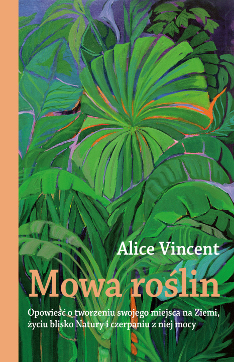 Kniha Mowa roślin Alice Vincent