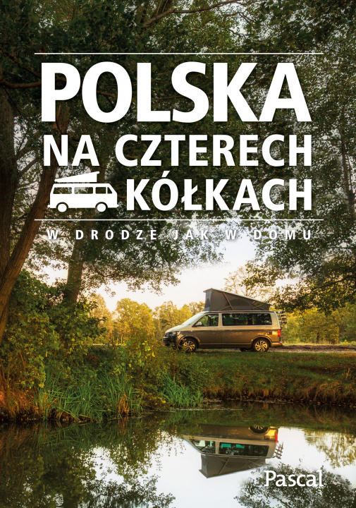 Kniha Polska na czterech kółkach Opracowanie zbiorowe
