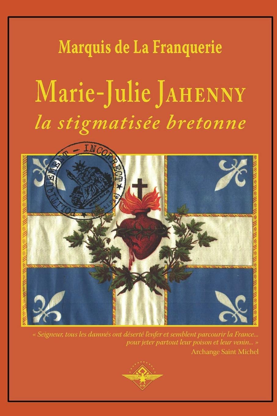Kniha Marie-Julie Jahenny la stigmatisée bretonne 