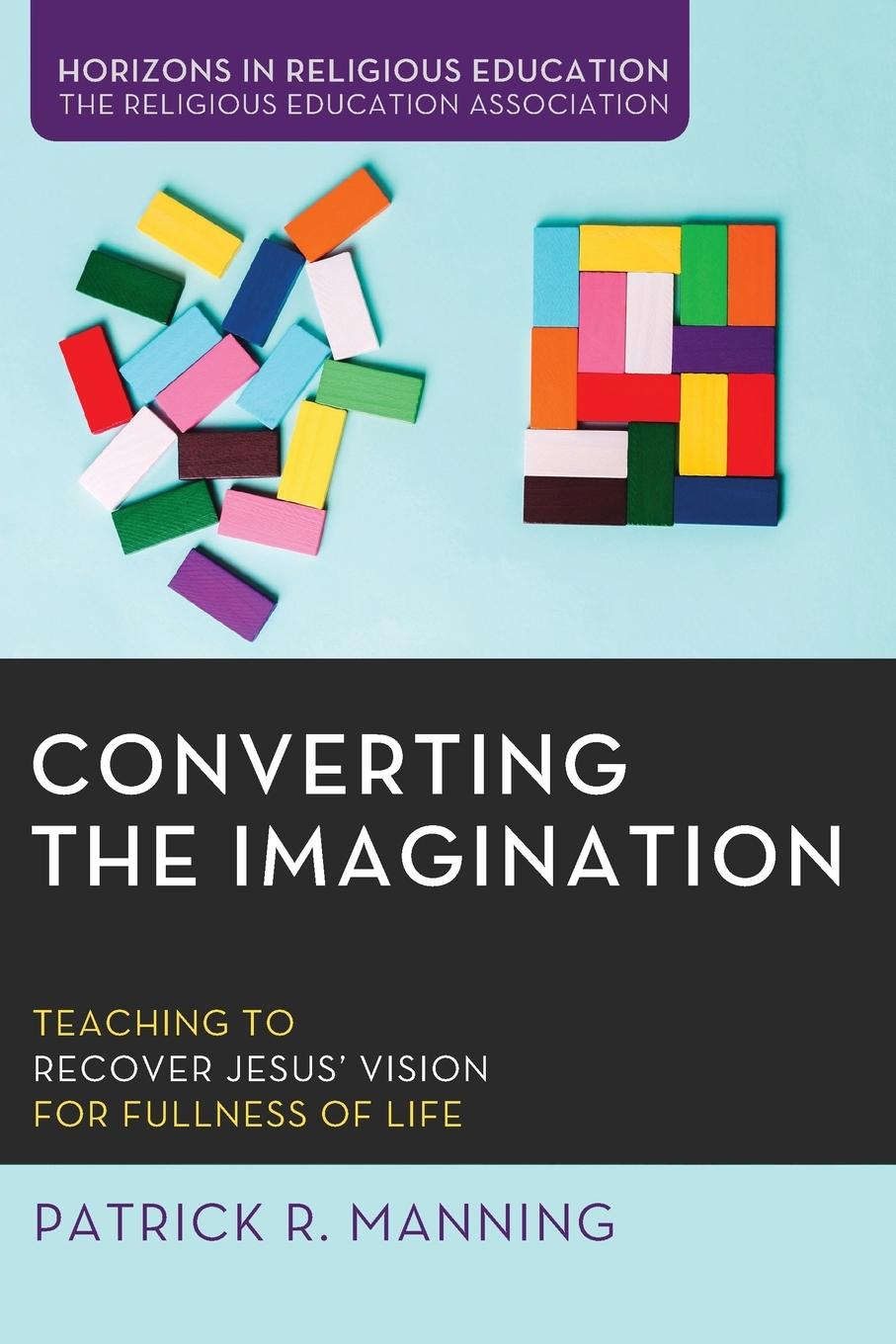 Book Converting the Imagination Patrick R. Manning