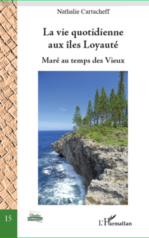 Könyv La vie quotidienne aux îles Loyauté 